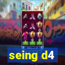 seing d4